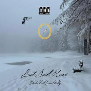 Lost Soul Rmx (feat. Tyson Willy) (Explicit)
