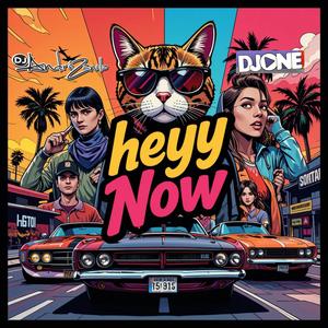 Mega Heyy Now (Explicit)