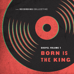 Gospel Vol. 1: Born Is the King