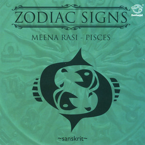 Zodiac Signs - Meena Rasi - Pisces