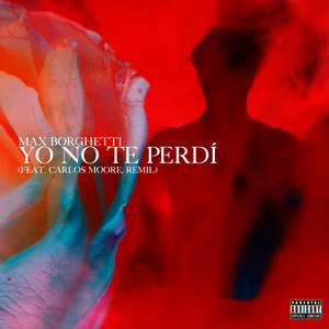 Yo No Te Perdí (Explicit)