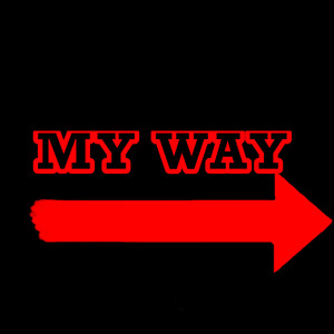 My Way (Explicit)