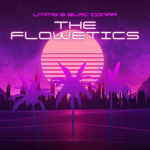 The Flowetics (Explicit)