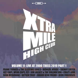 Xtra Mile High Club Vol 11: Live At 2000 Trees (Part 1)