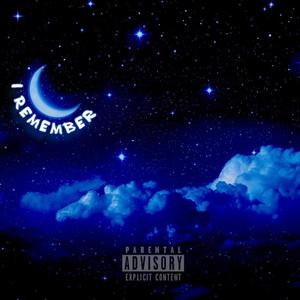 I Remember(feat. 712 Juicee, Bigg Round & 318 Kenny) (Explicit)