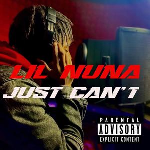 Just Cant (Explicit)