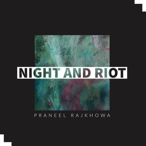 Night and Riot