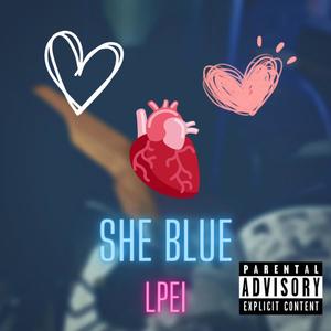 she blue (Explicit)