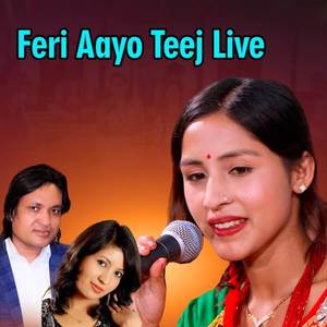 Feri Aayo Teej (Live)