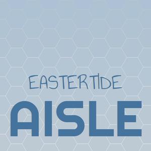 Eastertide Aisle
