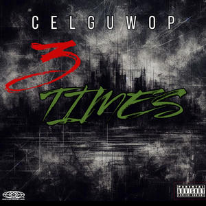 3 Times (Explicit)