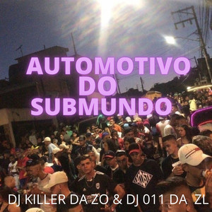 AUTOMOTIVO DO SUBMUNDO (Explicit)