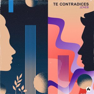 Te Contradices (Explicit)