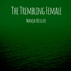 The Trembling Female