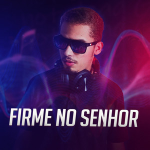 Firme no Senhor