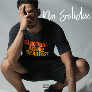 Na Solidão (Explicit)