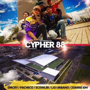 Cypher 88 (feat. Dircry, Pacheco Mc, Scowler, Lio Urbano & Zombie IDH) [Explicit]