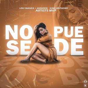 No Se Puede (feat. Los Yakuza, Jhousen & King Anthony)