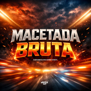 Macetada Bruta (Explicit)