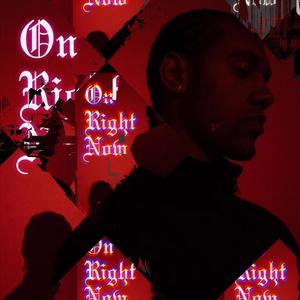 On Right Now (Explicit)