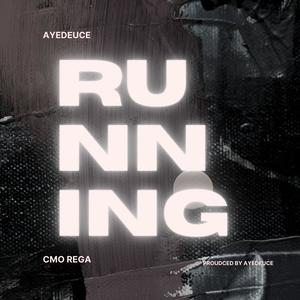 Running (feat. CMO REGA) (Explicit)