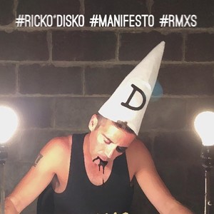 Manifesto Rmxs (Explicit)