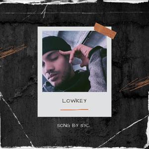 Lowkey (Explicit)