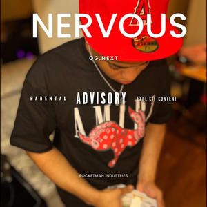 NERVOUS (Explicit)