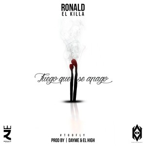 Fuego Que Se Apago(feat. Ronald El Killa)