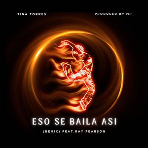 Eso Se Baila Asi (feat. Ray Pearson) (Ray P Version)