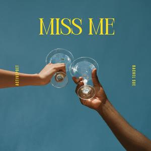 Miss Me (feat. Rachel Sue) (Explicit)