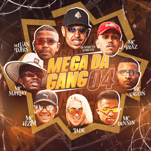 Mega da Gang 04 (Explicit)
