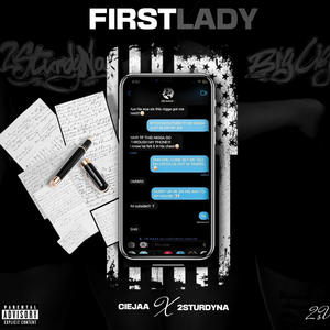 1ST LADY (feat. 2 STURDY NA) [Explicit]