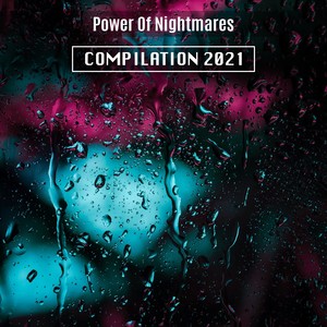 Power of Nightmares Compilation 2021 (Explicit)