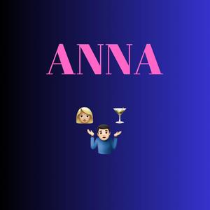 ANNA (MARTINI) [Explicit]