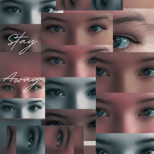 Stay Away (Explicit)