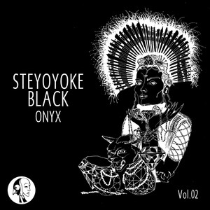 Steyoyoke Black Onyx, Vol. 02