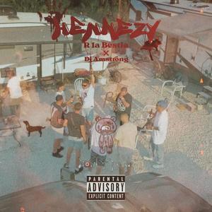 Hennezy (Explicit)