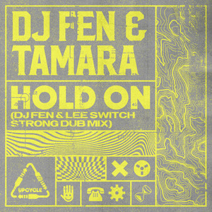 Hold On (DJ Fen & Lee Switch Strong Dub Mix))