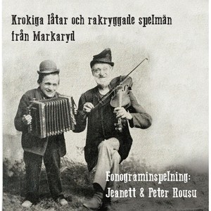 Krokiga låtar och rakryggade spelmän från Markaryd (Explicit)