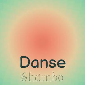 Danse Shambo