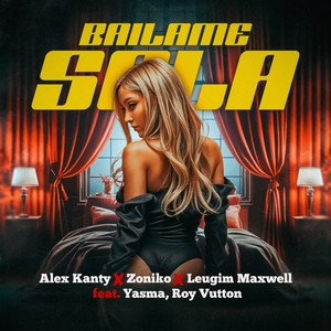 Báilame Sola (Explicit)