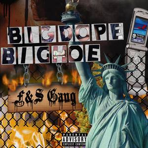 Big Dope Big Hoe