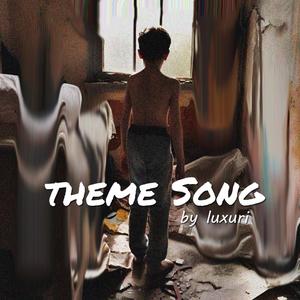 Theme Song (Explicit)