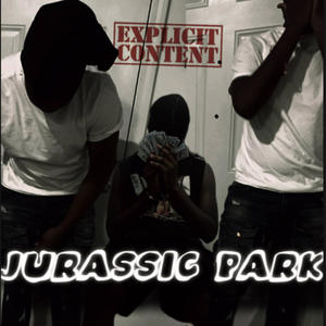 Jurassic Park (feat. Baibai4x) [Explicit]