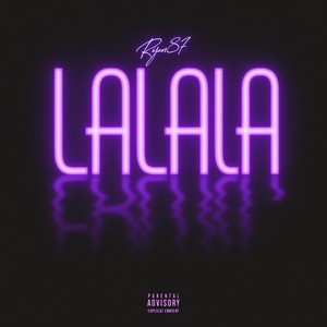 LALALA (Explicit)