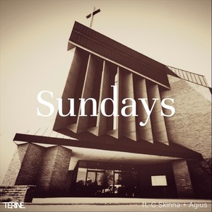 Sundays (feat. C Skinna & Agius)