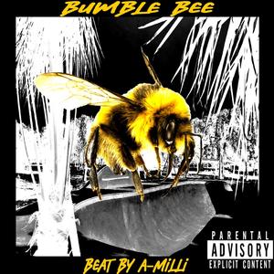 Bumble Bee (Explicit)