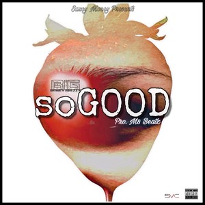 So Good (Explicit)