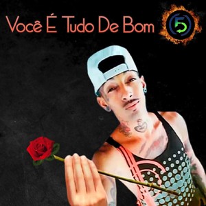 Você é Tudo de Bom